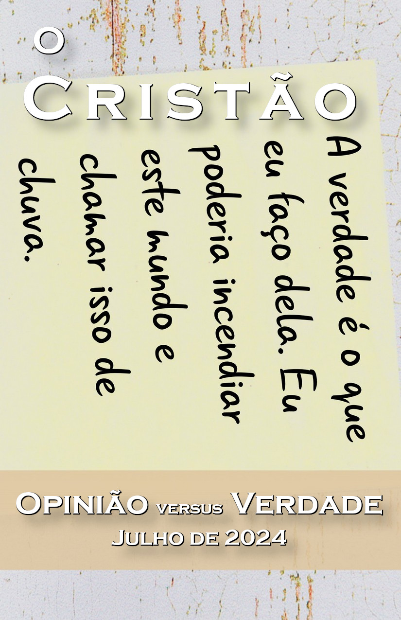 Opinião versus Verdade