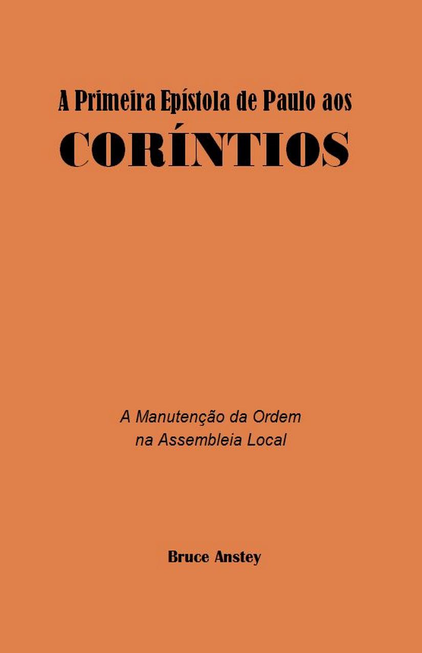 Primeira Epístola de Paulo aos CORÍNTIOS, A – Anstey B.