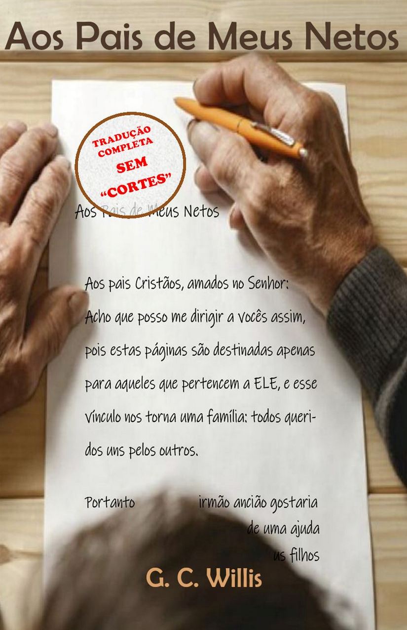 Aos Pais de Meus Netos – Willis G. C.