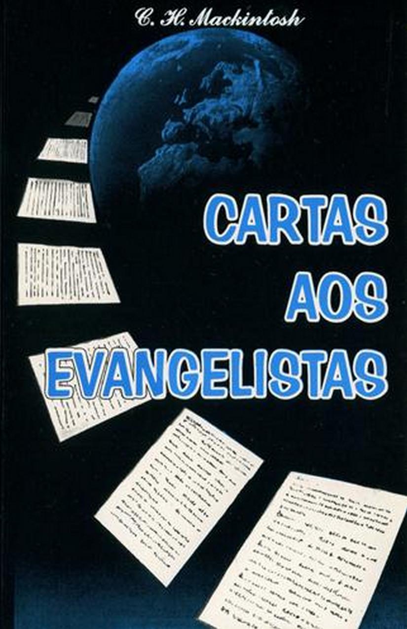 Cartas Aos Evangelistas – Mackintosh C. H.
