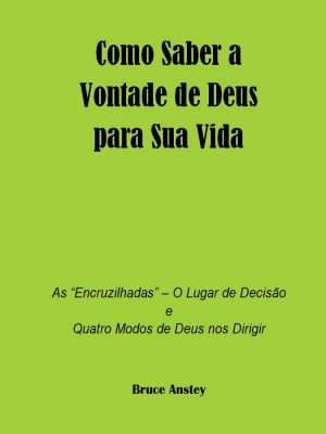 Como Saber a Vontade de Deus para Sua Vida
