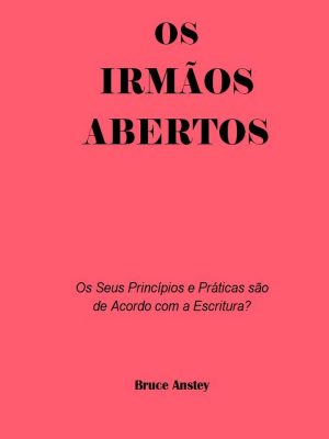 Os Irmãos Abertos