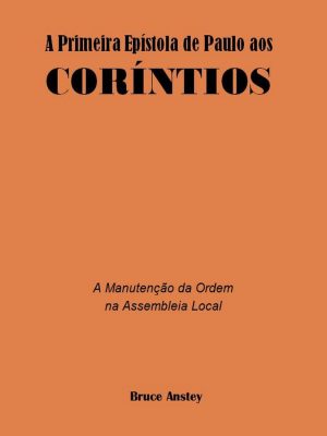 A Primeira Epístola de Paulo aos Coríntios