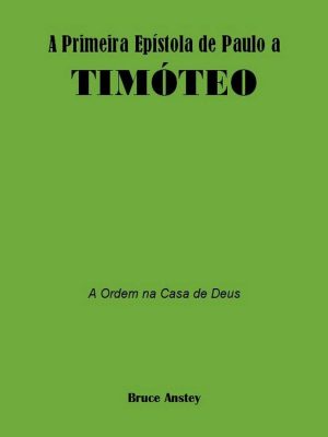A Primeira Epístola de Paulo a Timóteo