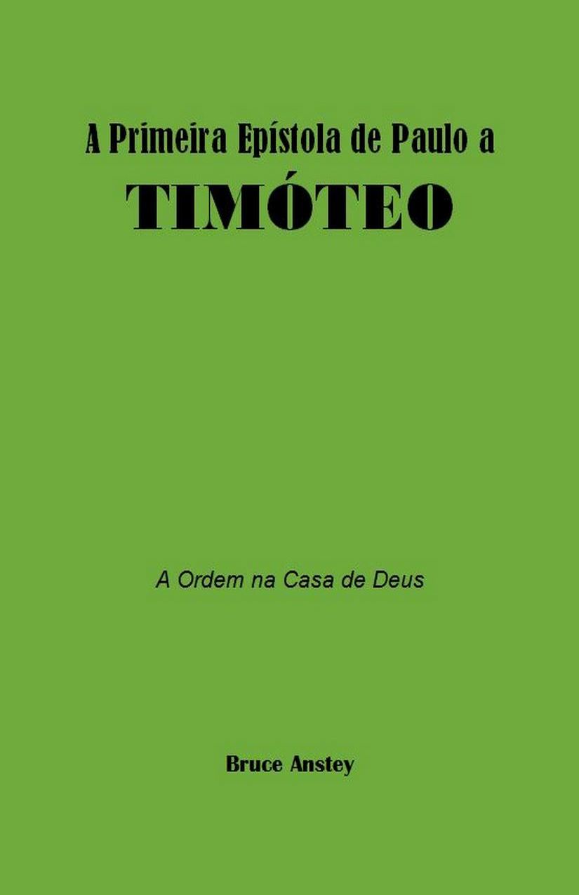 A Primeira Epístola de Paulo a Timóteo