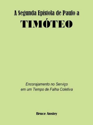 A Segunda Epístola de Paulo a Timóteo