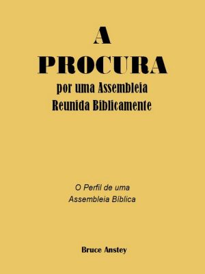 A Procura por uma Assembleia Reunida Biblicamente