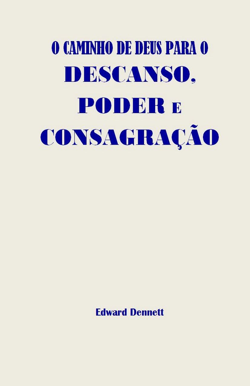 O Caminho de Deus Para o Descanso, Poder e Consagração