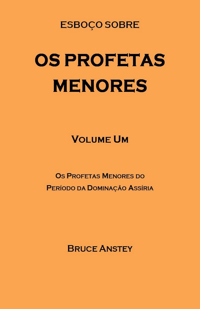 Esboço Sobre os Profetas Menores – Anstey B.