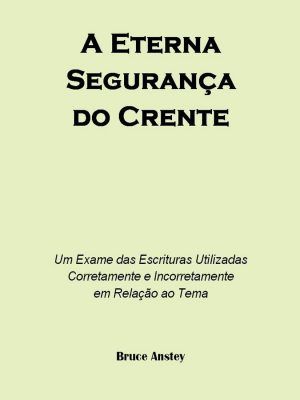A Eterna Segurança do Crente