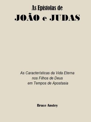 As Epístolas de João e Judas