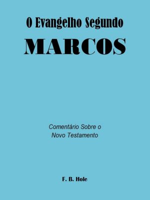 O Evangelho Segundo Marcos