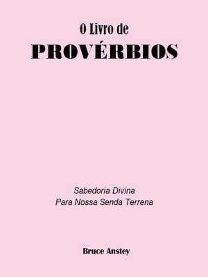 O Livro de Provérbios