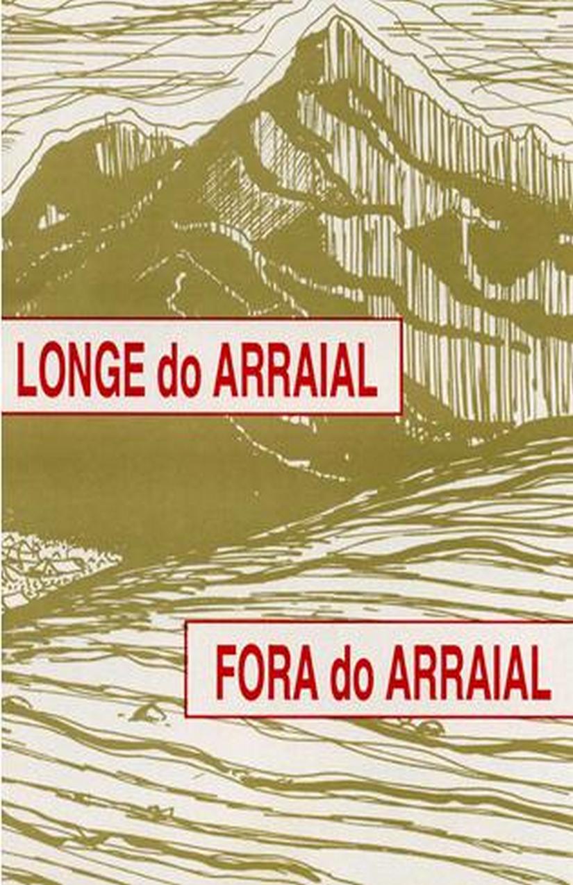 Fora do Arraial e Longe do Arraial