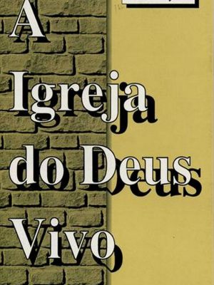 A Igreja do Deus Vivo