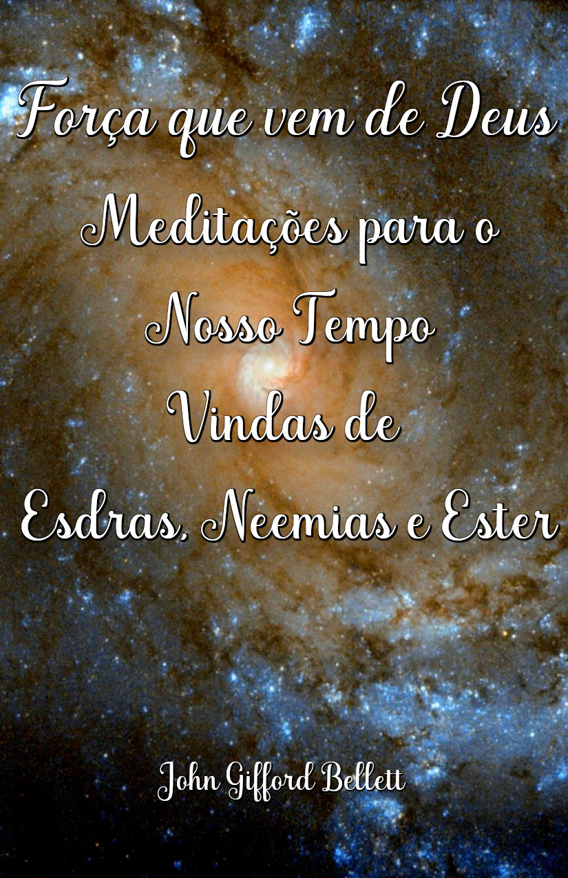 Força que Vem de Deus – Bellett J. G.